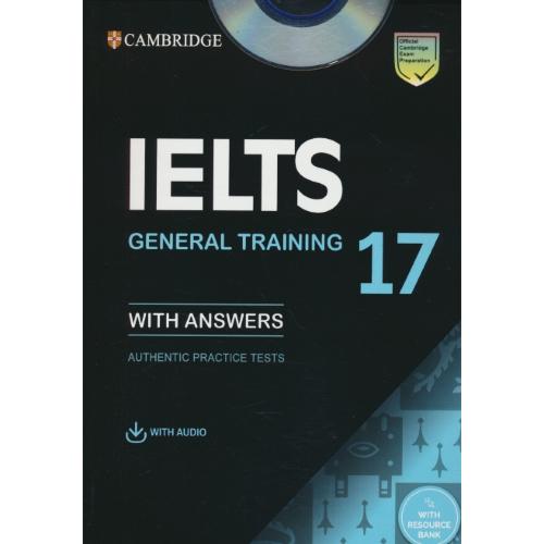 CAMBRIDGE IELTS 17 / GENERAL TRAINING  / با CD / سپاهان