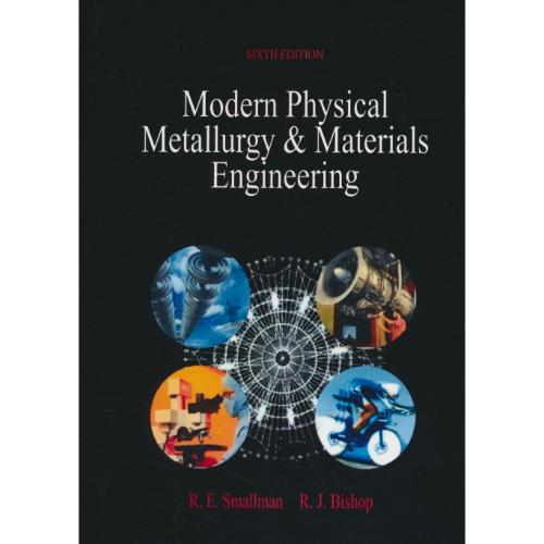 MODERN PHYSICAL METALLURGY & MATERIALS ENGINEERINGفیزیک متالورژی پیشرفته