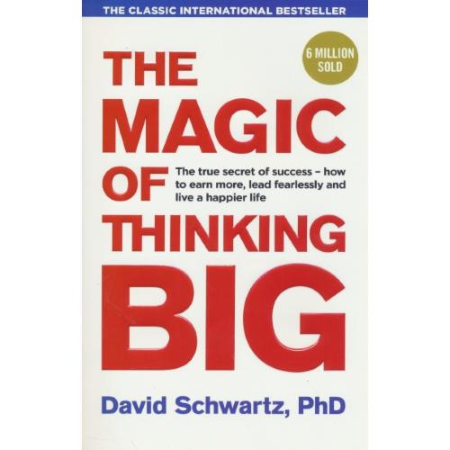 THE MAGIC OF THINKING BIG / جادوی فکر بزرگ / شوارتز / معیار علم