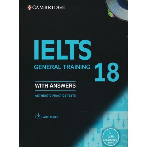 CAMBRIDGE IELTS 18 GENERAL TRAINING / سپاهان / باCD